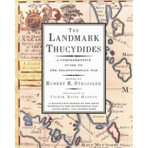 The Landmark Thucydides: A Comprehensive Guide to the Peloponnesian War, (Paperback)