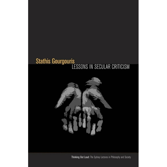 Thinking Out Loud: Lessons in Secular Criticism (Paperback)