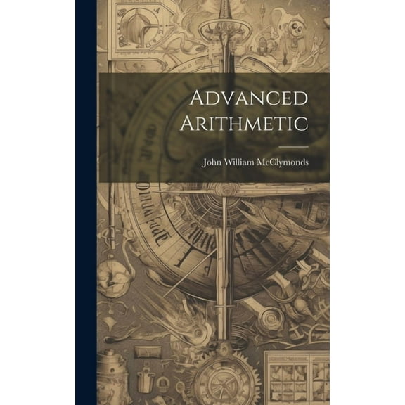 Advanced Arithmetic, (Hardcover)