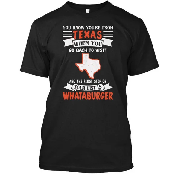 Texas Whataburger You Know Youre From When Go T-Shirt Made in USA Size S to 5XL