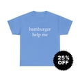 thumbnail image 2 of Hamburger Help Me T-Shirt – Funny Meme Graphic Tee, Ironic Internet Humor Shirt, Chaotic Novelty Gift Tee, Unisex Casual Graphic T-Shirt, 2 of 4