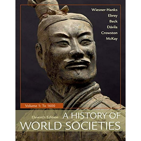 Pre-Owned A History of World Societies, Volume 1: To 1600 (Paperback) 1319059317 9781319059316