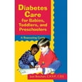 thumbnail image 1 of Pre-Owned Diabetes Care for Babies, Toddlers, and Preschoolers: A Reassuring Guide (Paperback) 0471346764 9780471346760, 1 of 1