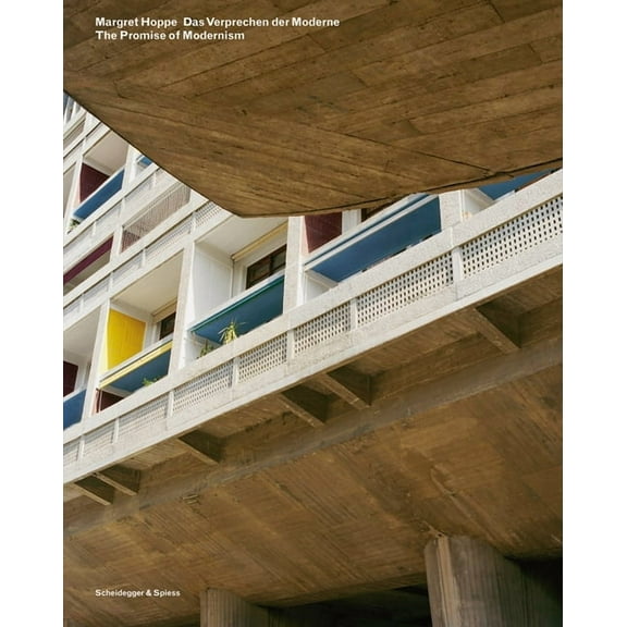 Margret Hoppe. The Promise of Modernism (Hardcover)