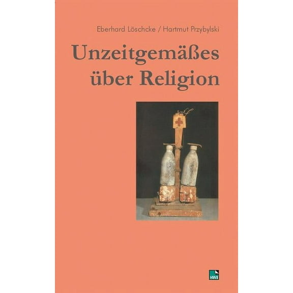 UnzeitgemÃ¤Ães Ã¼ber Religion, (Paperback)