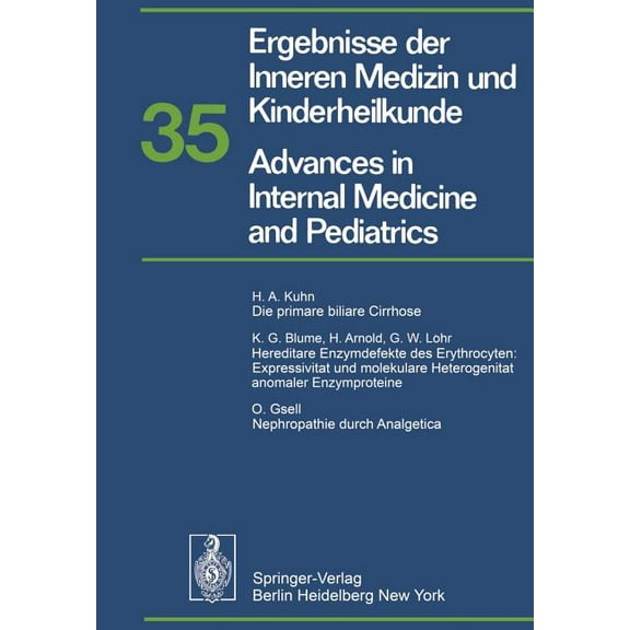 Ergebnisse Der Inneren Medizin Und Kinde Ergebnisse Der Inneren Medizin Und Kinderheilkunde / Advances in Internal Medicine and Pediatrics, Book 35, (Paperback)