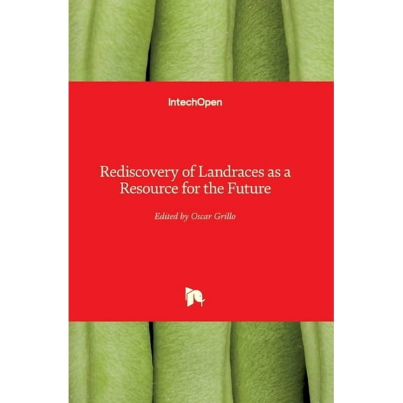 Rediscovery of Landraces as a Resource for the Future (Hardcover)