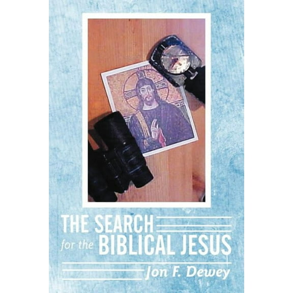 The Search for the Biblical Jesus