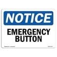 thumbnail image 1 of SignMission OS-NS-A-710-L-11774 Panneau d'Avis OSHA 7 x 10 Po - Bouton d'Urgence, 1 of 1