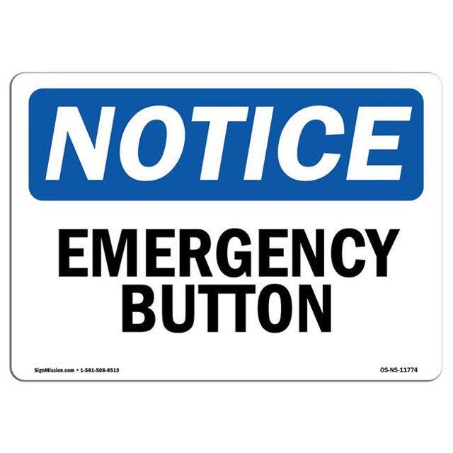 SignMission OS-NS-A-710-L-11774 Panneau d'Avis OSHA 7 x 10 Po - Bouton d'Urgence