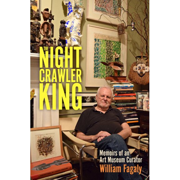 Pre-Owned The Nightcrawler King: Memoirs of an Art Museum Curator (Hardcover) 1496829816 9781496829818