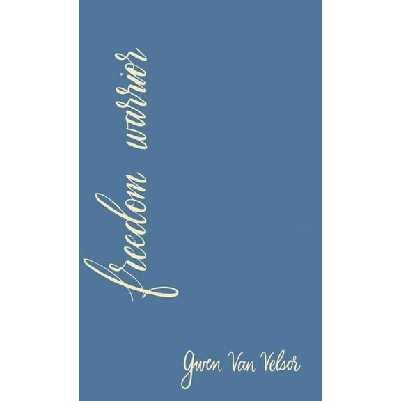 Freedom Warrior, (Hardcover)