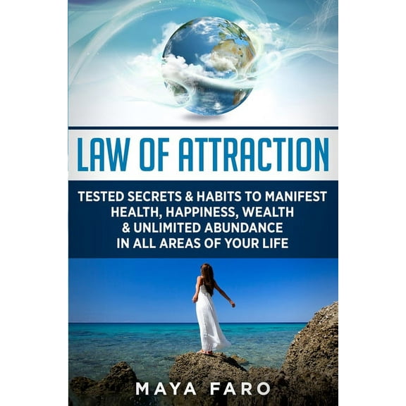 Law of Attraction Secrets Law of Attraction: Tested Secrets & Habits to Manifest Health, Happiness, Wealth & Unlimited Abundance in All Areas of Y, Book 1, (Paperback)