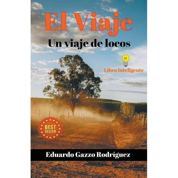 El Viaje. Un viaje de Locos, (Paperback)