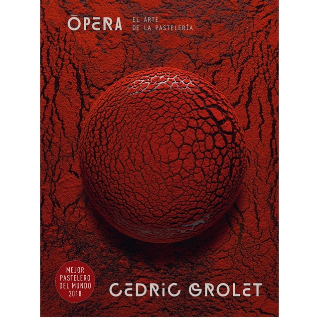 OPERA: EL ARTE DE LA PASTELERIA EDICIONES AKAL CEDRIC GROLET