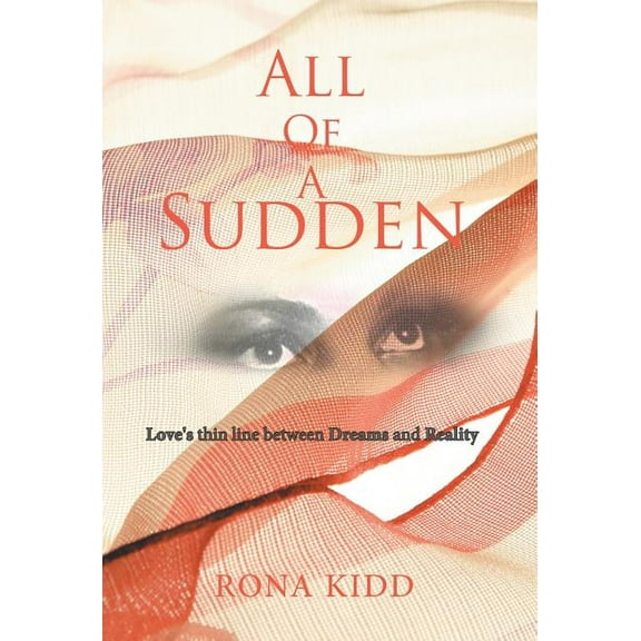All of a Sudden : Love's Thin Line Between Dreams and Reality (Hardcover)
