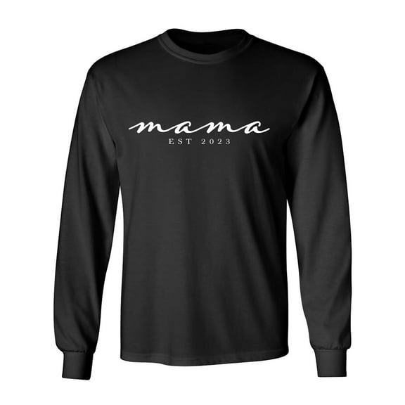 Mama Est 2023 Adult Long Sleeve T-shirt