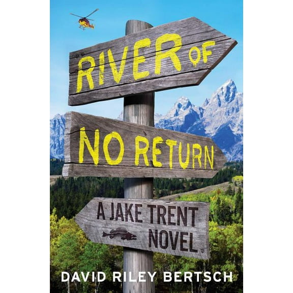 River of No Return : A Jake Trent Novel (Hardcover)