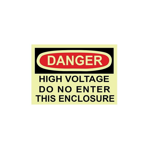 National Marker Glow Labels - Danger High Voltage Do Not Enter This Enclosure 3X5 Adhesive Vinylglow