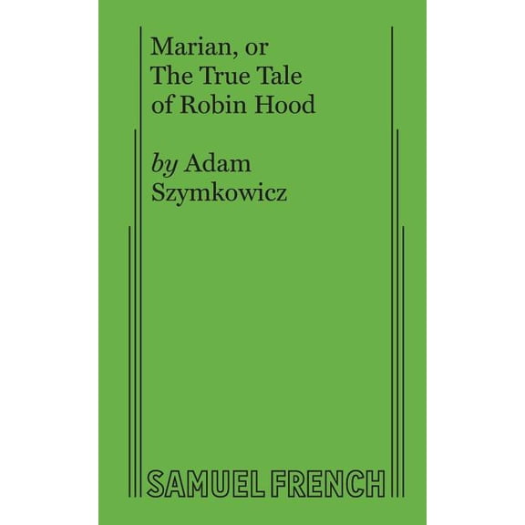 Marian, or the True Tale of Robin Hood, (Paperback)