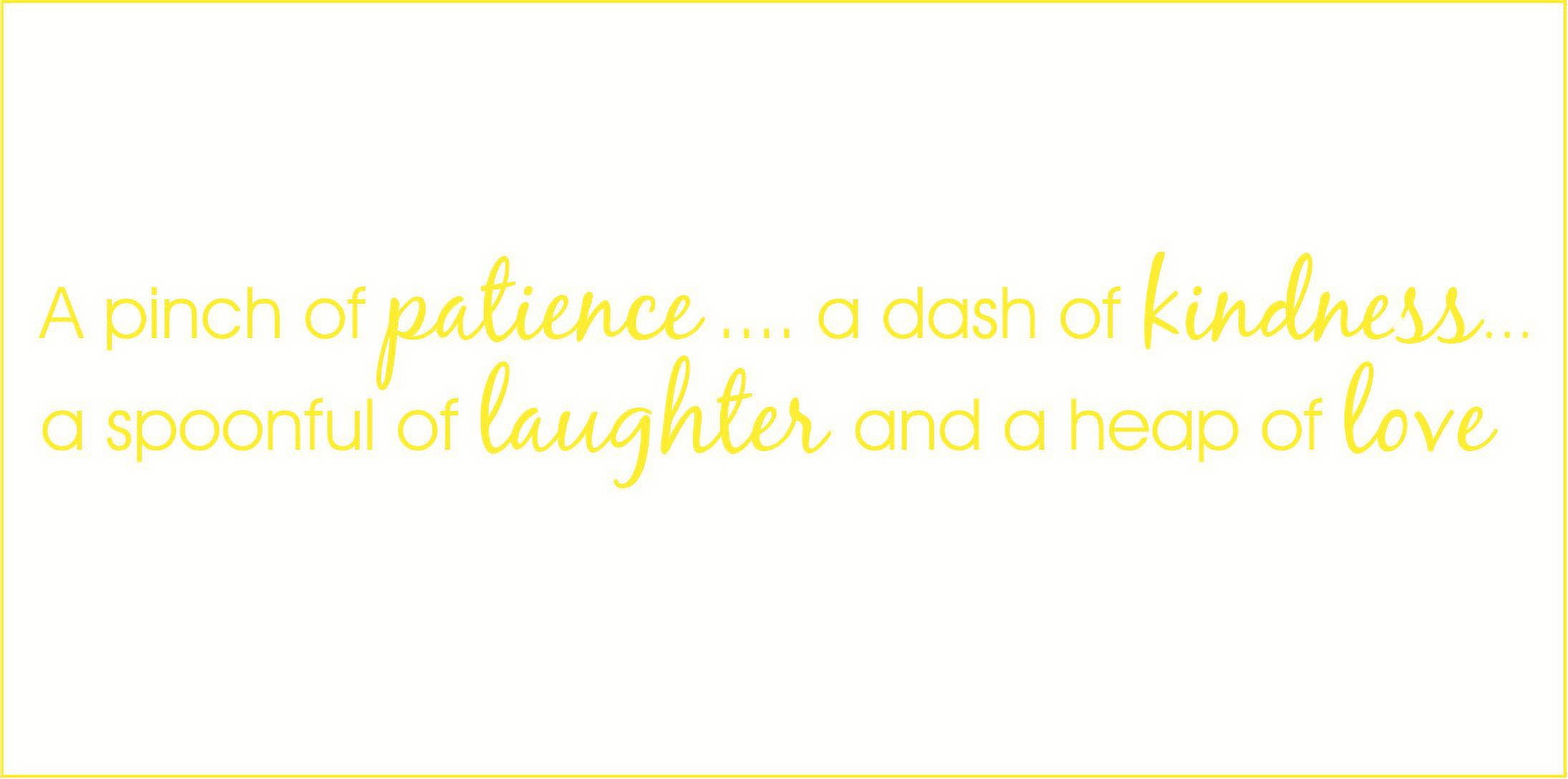 A Pinch Of Patience A Dash Of Kindness Kitchen Wall Sticker - Kitchen Wall  Quote Decal