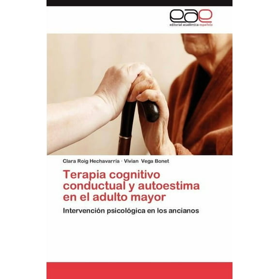 Terapia Cognitivo Conductual y Autoestima En El Adulto Mayor (Paperback)