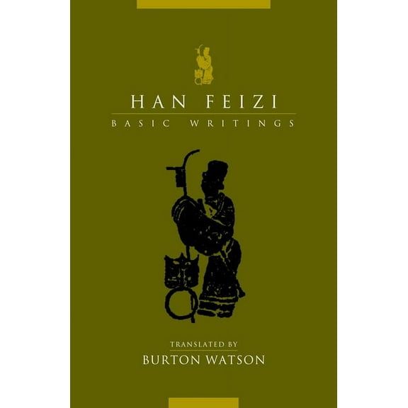 Translations from the Asian Classics Han Feizi: Basic Writings, (Paperback)