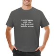 thumbnail image 1 of Podría acuerdo contigo pero luego ambos somos equivocados Camiseta ropa vintage camisetas de talla grande top de verano Camiseta de manga corta para hombres, 1 of 7