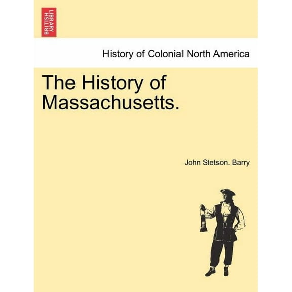 The History of Massachusetts. (Paperback)