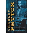 thumbnail image 2 of Dover Books on Music: Folk Songs Charley Patton: Expanded Edition, (Paperback), 2 of 3