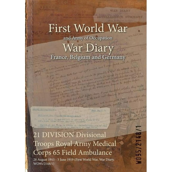 21 Division Divisional Troops Royal Army Medical Corps 65 Field Ambulance