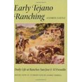 thumbnail image 1 of Early Tejano Ranching: Daily Life at Ranchos San Jose and El Fresnillo, 1 of 2