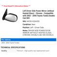 thumbnail image 2 of Left Driver Side Power Mirror (without Heated Glass) - Chrome - Compatible with 2003 - 2006 Toyota Tundra Double Cab SR5 2004 2005, 2 of 2
