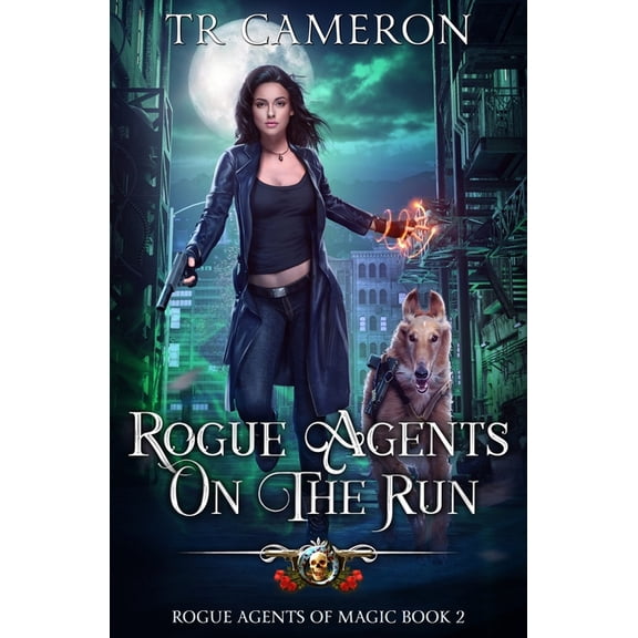 Rogue Agents of Magic Rogue Agents on the Run, Book 2, (Paperback)