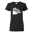thumbnail image 1 of Ladies More Cowbell Music Funny Humor T-Shirt Tee, 1 of 2