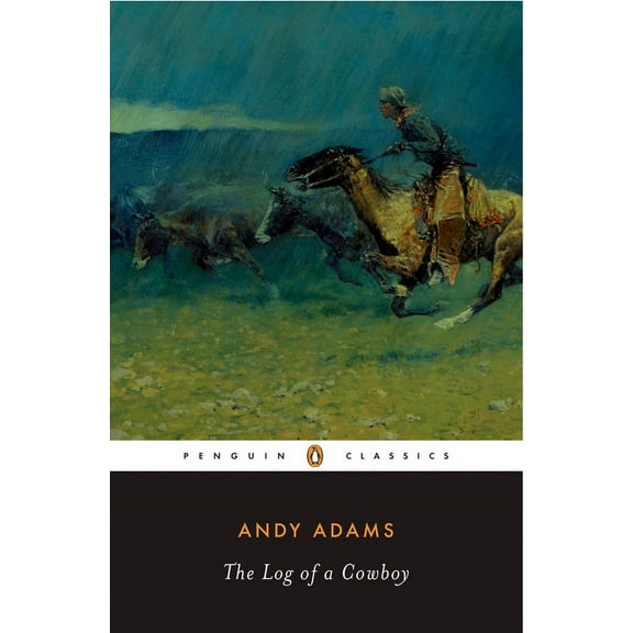 Penguin Classics The Log of a Cowboy, (Paperback)