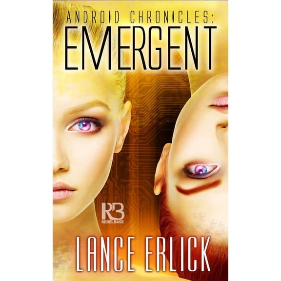 Android Chronicles: Emergent (Paperback)