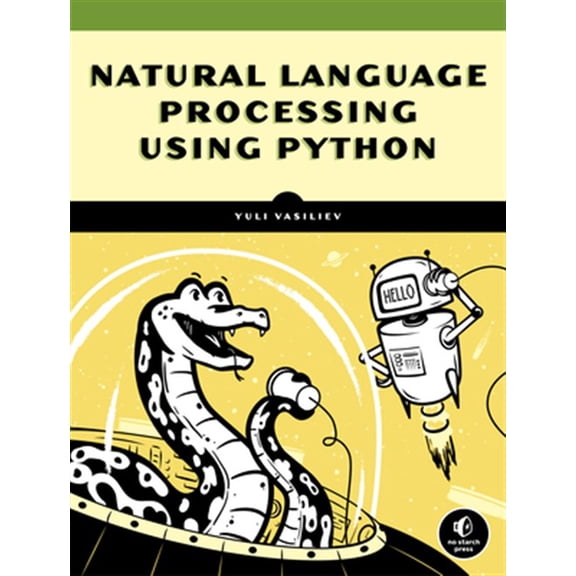 Pre-Owned Natural Language Processing with Python and spaCy : A Practical Introduction (Paperback)