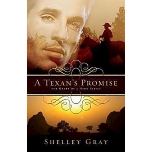 A Texan's Promise: The Heart of a Hero Series - Book 1, (Paperback)