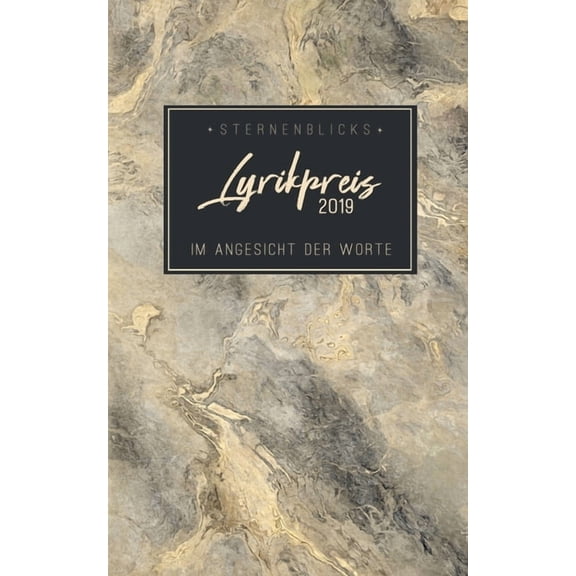 Im Angesicht der Worte: SternenBlicks Lyrikpreis 2019 German Edition Paperback 3750481008 9783750481008 Mattner, Stephanie