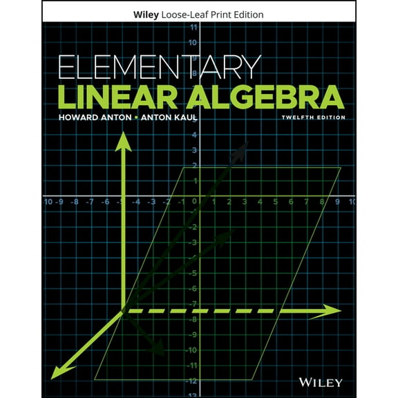 Elementary Linear Algebra, (Loose Leaf)