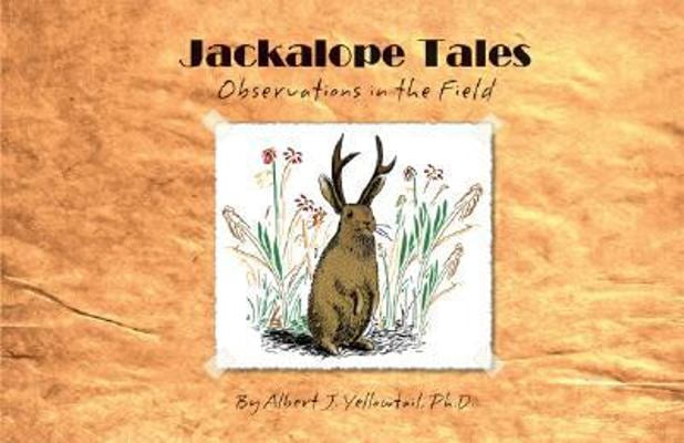 Pre-Owned Jackalope Tales: Observations in the Field (Paperback) 1585810312 9781585810314