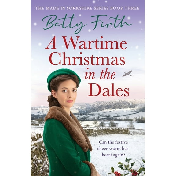 Made in Yorkshire A Wartime Christmas in the Dales, Book MADE , (Paperback)