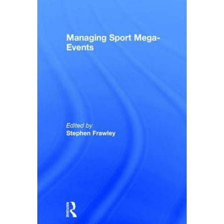 Managing Sport Mega-Events