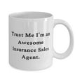 thumbnail image 2 of Inappropriate Insurance sales agent 15oz Mug, Trust Me I, For Coworkers, Present From Team Leader, Cup For Insurance sales agent, 2 of 2