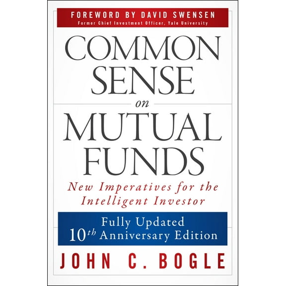Common Sense on Mutual Funds, Updated 10th Anniversary Edition, (Paperback)