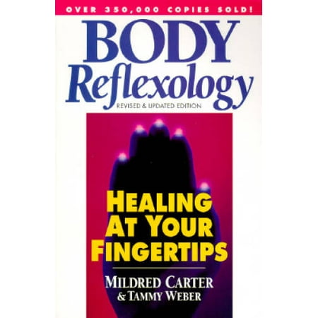 Body Reflexology: Healing at Your Fingertips, Pre-Owned (Paperback)
