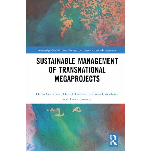 Routledge-Giappichelli Studies in Busine Sustainable Management of Transnational Megaprojects, (Hardcover)