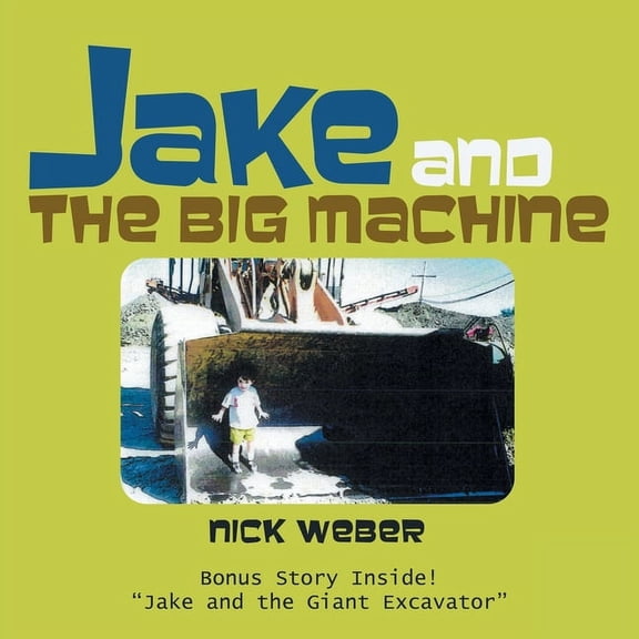 Jake and the Big Machine, (Paperback)