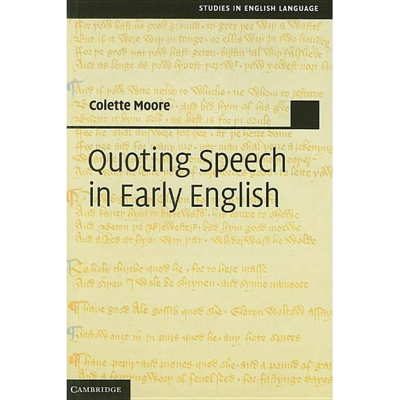 Studies in English Language Quoting Speech in Early English, (Hardcover)